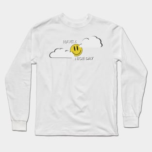 Have a Nice Day Smiley Face Sun Long Sleeve T-Shirt